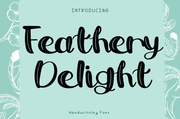 Feathery Delight: The Handwritten Typeface That Elevates Digital Campaigns