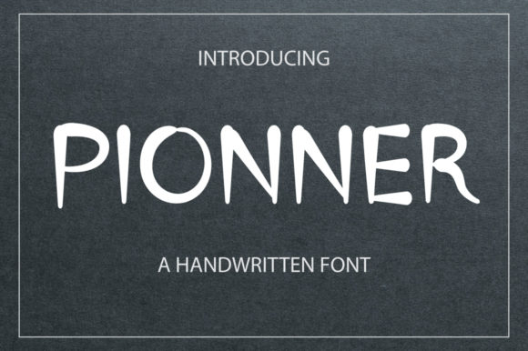 Pionner: The Handwritten Typeface That Stops Scrolling