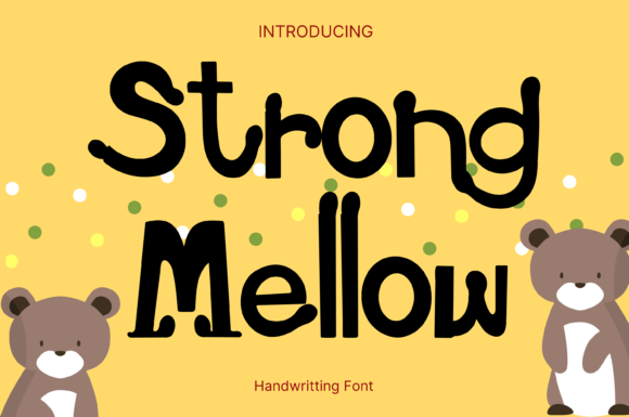 Strong Mellow: The Whimsical Handwritten Font for Authentic Branding